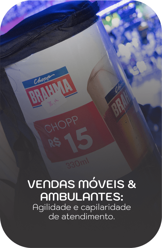Vendas Móveis & Ambulantes: Agilidade e capilaridade de atendimento.